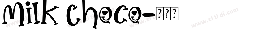 Milk Choco字体转换